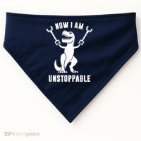 Now I Am Unstoppable Funny TRex USA-Made Doggie Bandana thumb 0