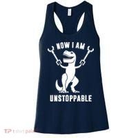 Now I Am Unstoppable Funny TRex Women's Tank Top thumb 0