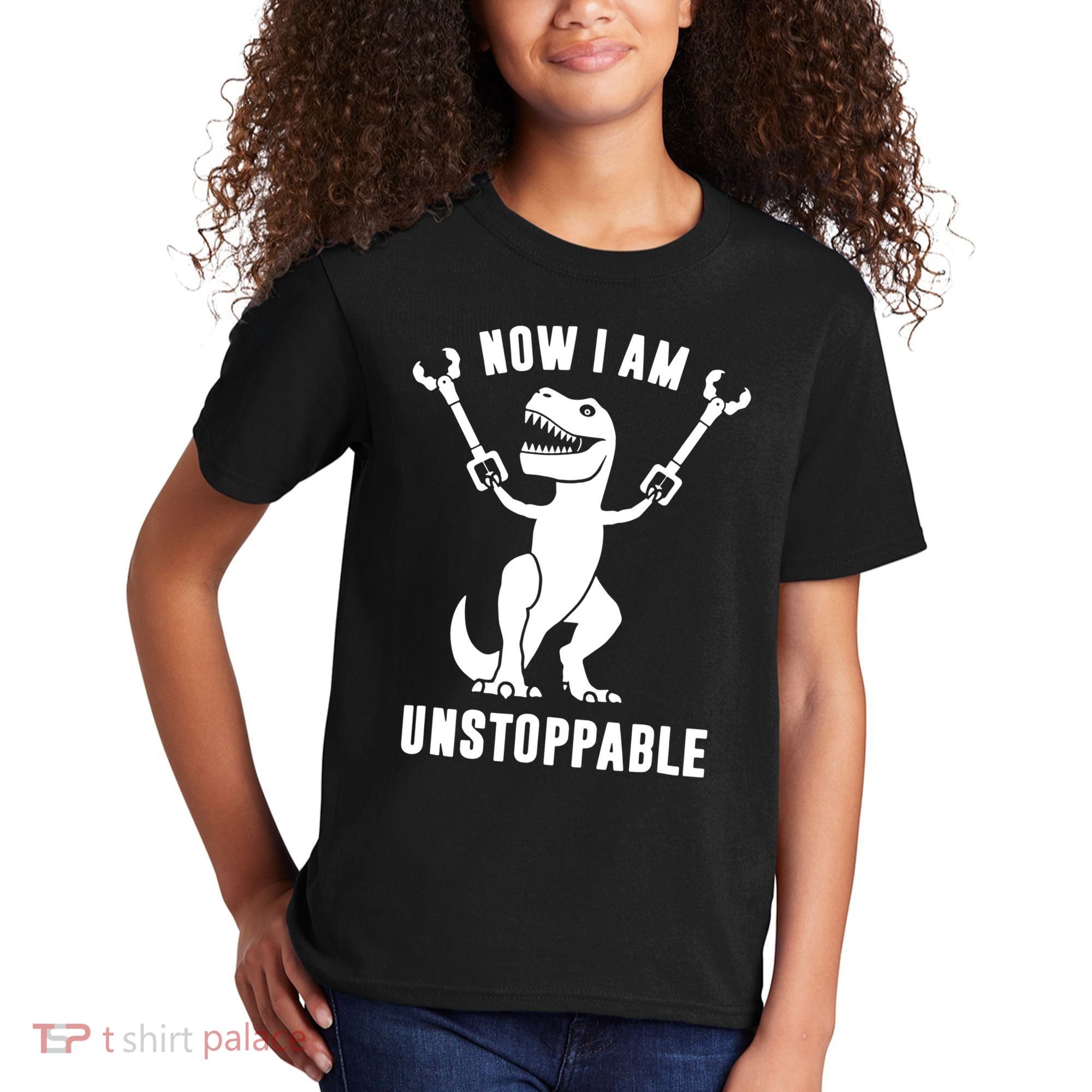 Now I Am Unstoppable Funny TRex Kids T-Shirt