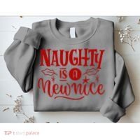 Naughty Is A New Nice Funny Holiday Gift Sweatshirt thumb 2