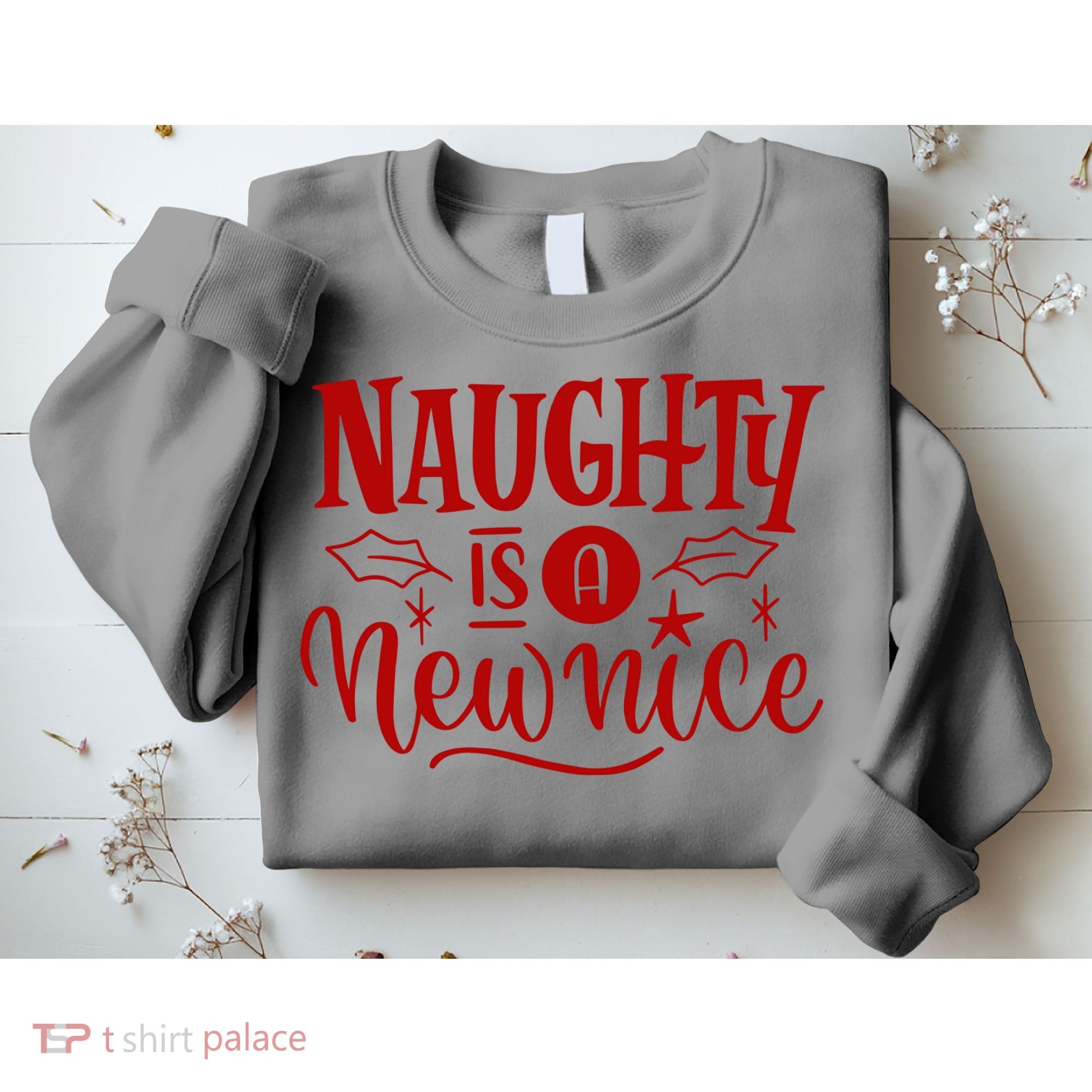 Naughty Is A New Nice Funny Holiday Gift Sweatshirt
