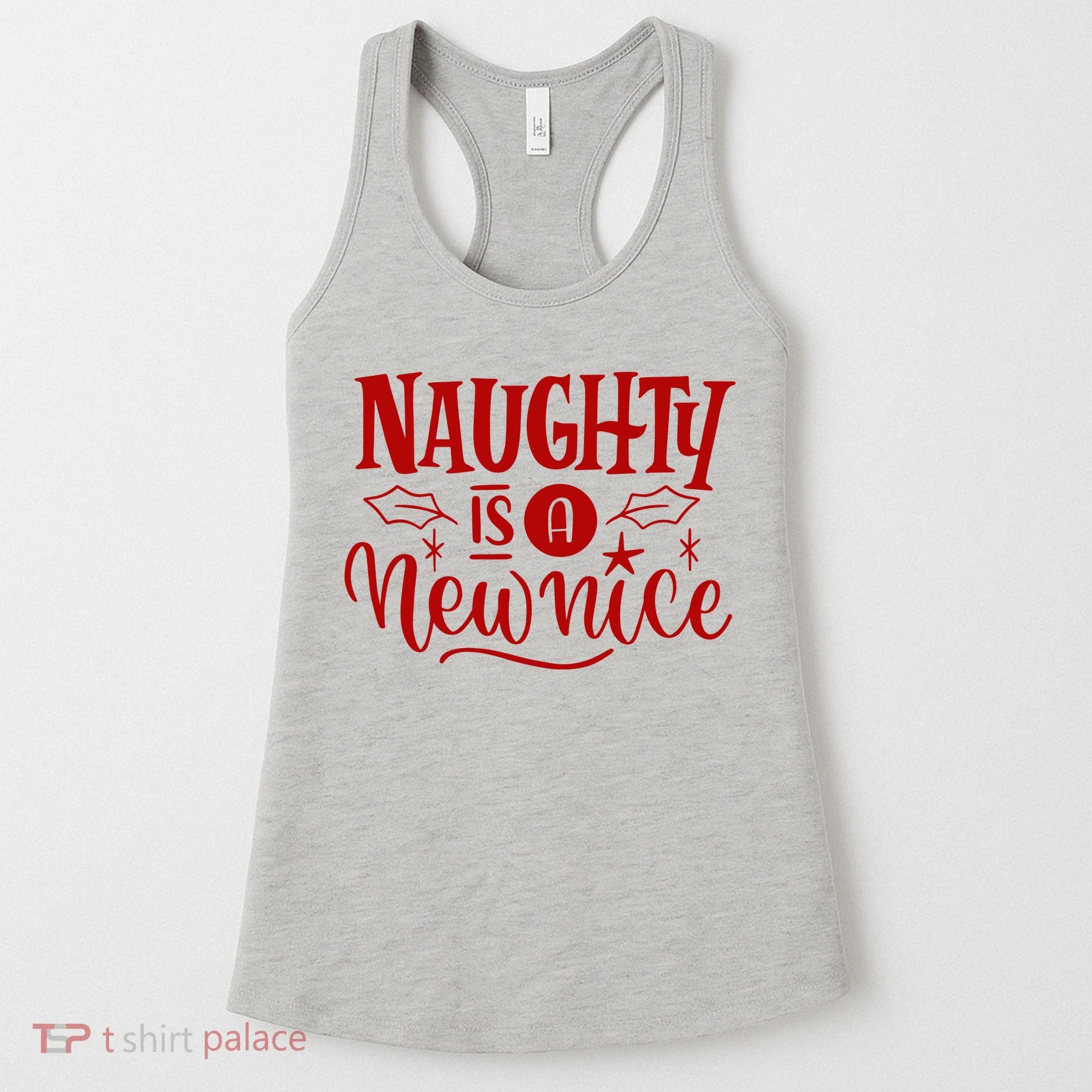 Naughty Is A New Nice Funny Holiday Gift Women's Tank Top