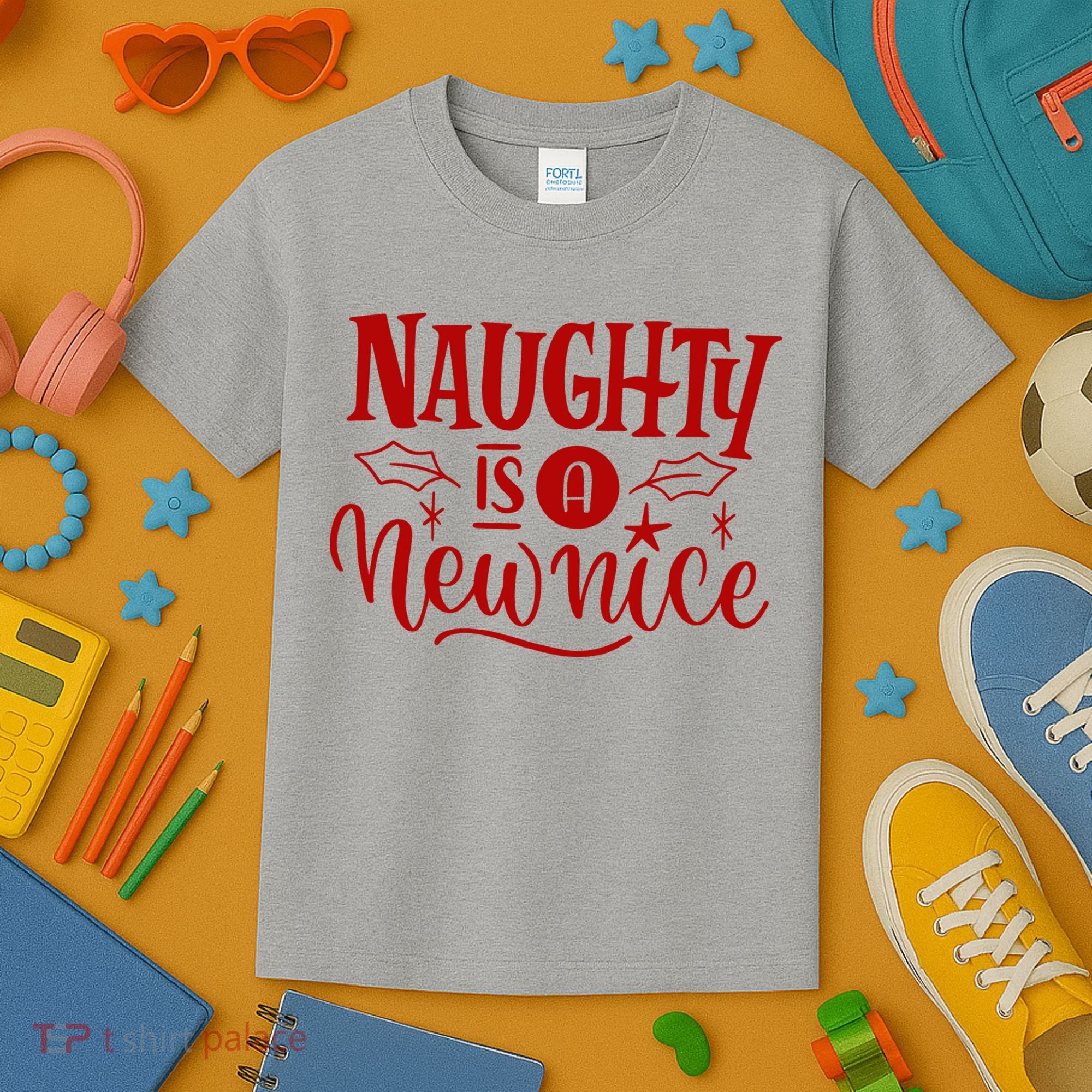 Naughty Is A New Nice Funny Holiday Gift Kids T-Shirt
