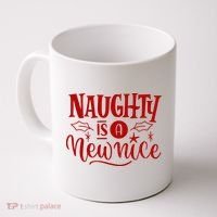 Naughty Is A New Nice Funny Holiday Gift Coffee Mug thumb 0