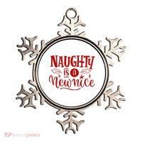 Naughty Is A New Nice Funny Holiday Gift Ornament thumb 0
