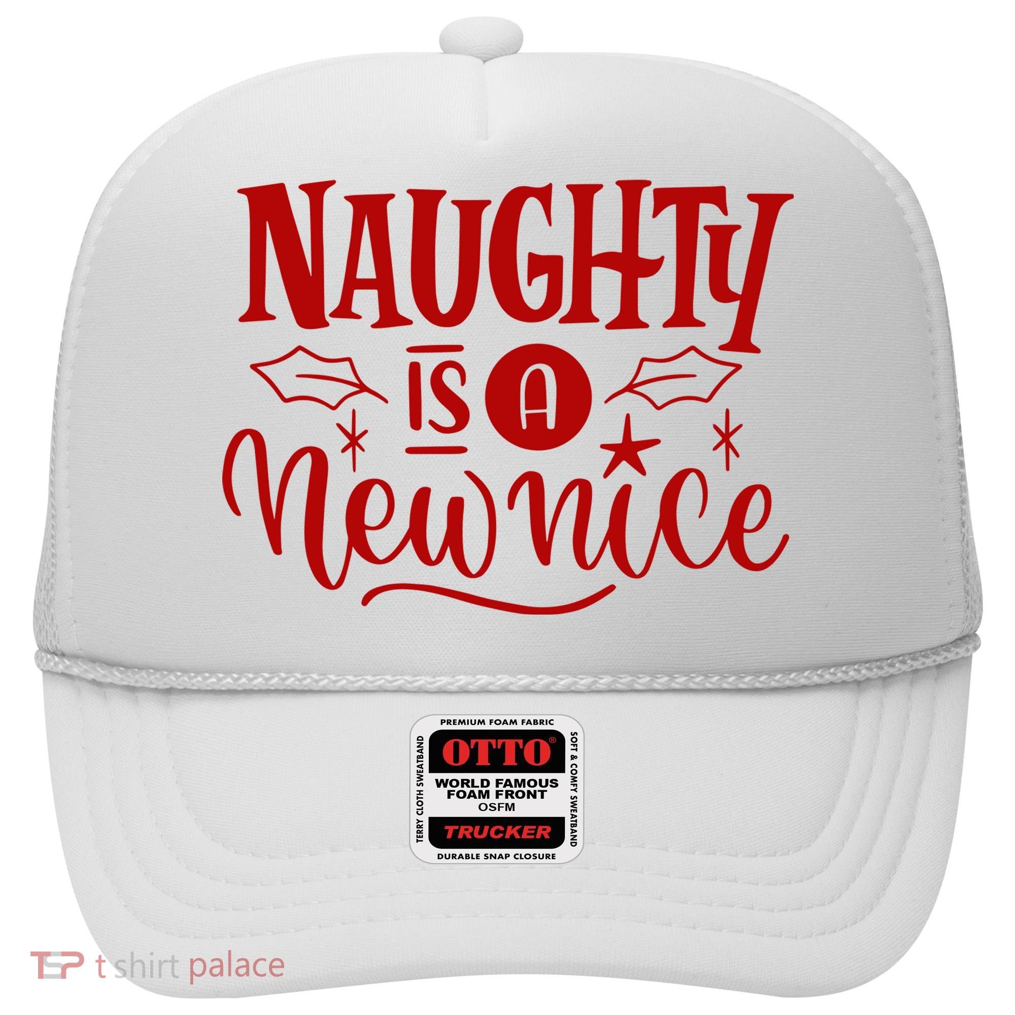 Naughty Is A New Nice Funny Holiday Gift Hat