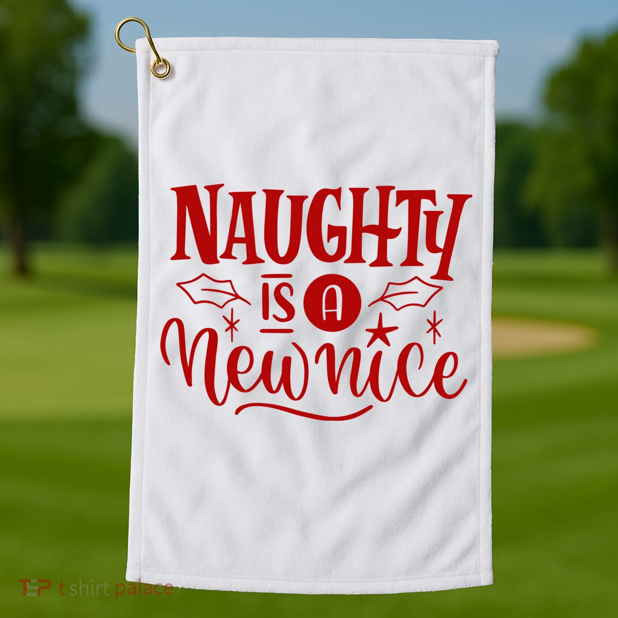 Naughty Is A New Nice Funny Holiday Gift Golf Towel