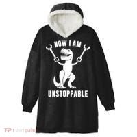 Now I Am Unstoppable Funny TRex Hooded Wearable Blanket thumb 0
