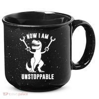 Now I Am Unstoppable Funny TRex 15oz Campfire Ceramic Mug thumb 0