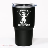 Now I Am Unstoppable Funny TRex Tumbler thumb 0