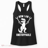 Now I Am Unstoppable Funny TRex Women's Tank Top thumb 0
