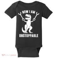 Now I Am Unstoppable Funny TRex Baby Bodysuit thumb 0