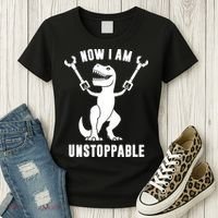 Now I Am Unstoppable Funny TRex Women's T-Shirt thumb 3