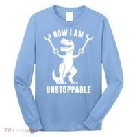 Now I Am Unstoppable Funny TRex Long Sleeve Shirt thumb 0