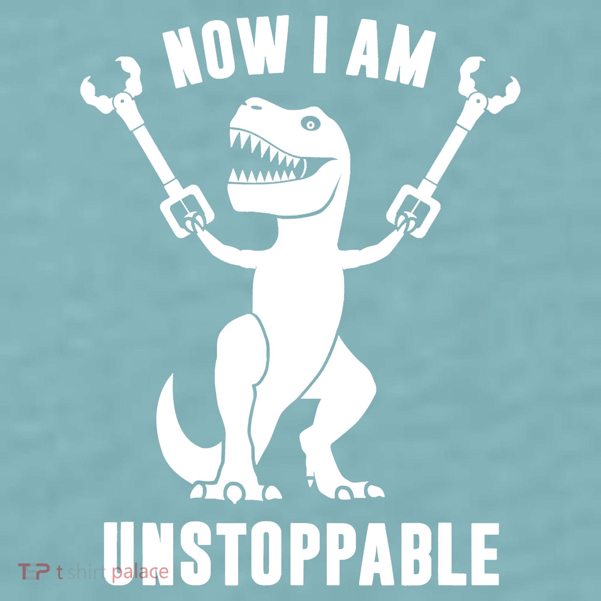 Now I Am Unstoppable Funny TRex Sueded Cloud Jersey T-Shirt