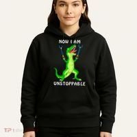 Now I Am Unstoppable Dinosaur Hoodie thumb 5