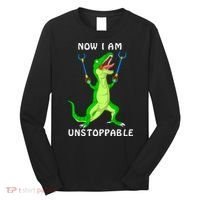 Now I Am Unstoppable Dinosaur Long Sleeve Shirt thumb 0