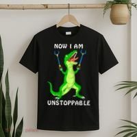 Now I Am Unstoppable Dinosaur T-Shirt thumb 2