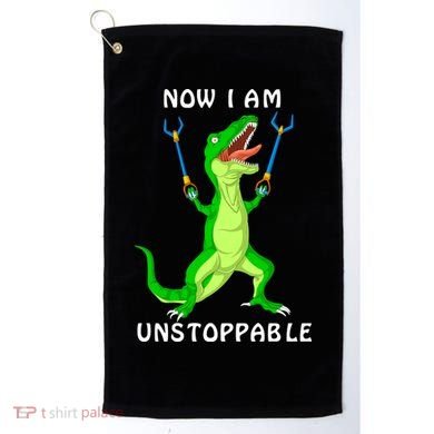 Now I Am Unstoppable Dinosaur Golf Towel