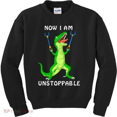 Now I Am Unstoppable Dinosaur Kids Sweatshirt