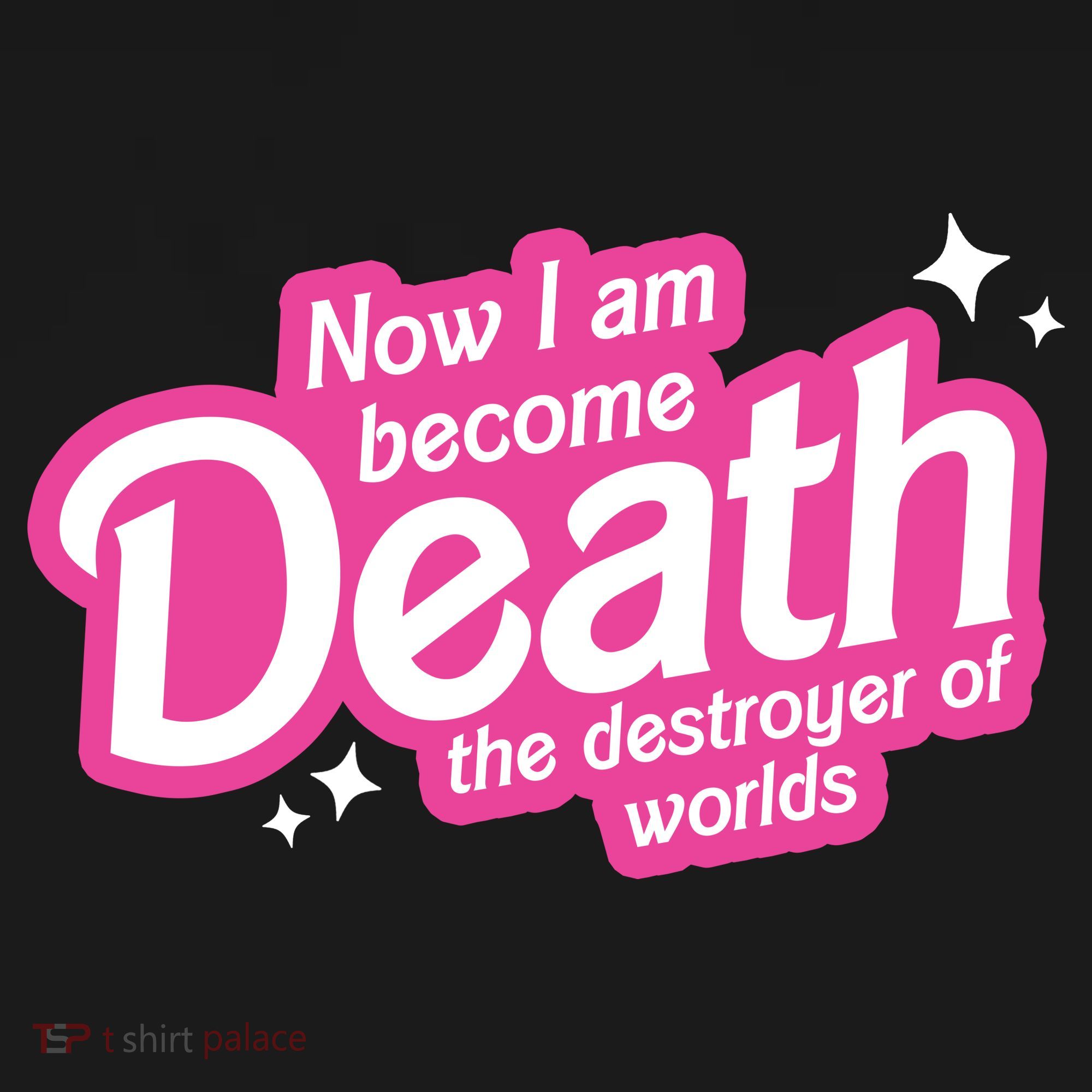 Now I Am Become Death The Destroyer Of Worlds T-Shirt