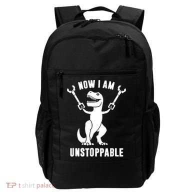 Now I Am Unstoppable Funny T Rex Backpack