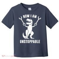 Now I Am Unstoppable Funny T Rex Toddler T-Shirt thumb 0