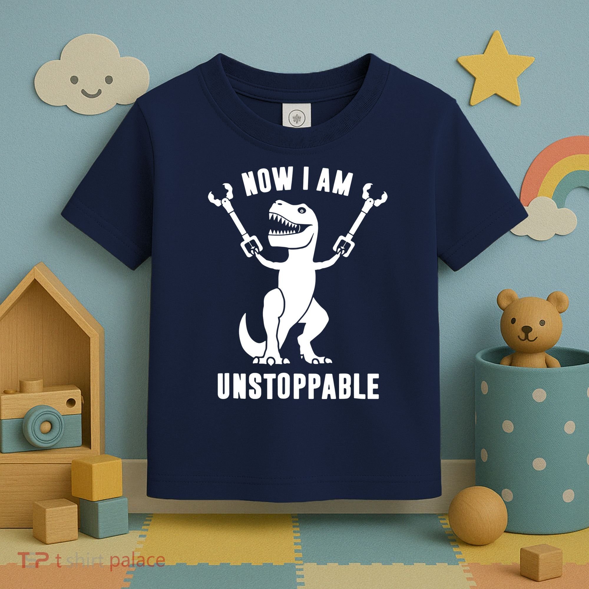 Now I Am Unstoppable Funny T Rex Toddler T-Shirt