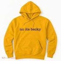 No Its Becky Hoodie thumb 0
