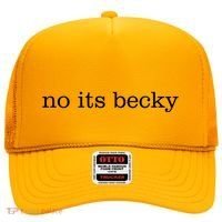 No Its Becky Hat thumb 0