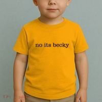 No Its Becky Toddler T-Shirt thumb 2