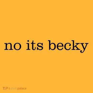 No Its Becky Kids Hoodie