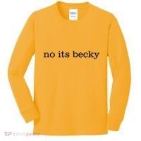 No Its Becky Kids Long Sleeve Shirt thumb 0