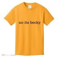 No Its Becky Kids T-Shirt thumb 0