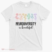 Neurodiversity Is Beautiful Colorful Flowers T-Shirt thumb 0