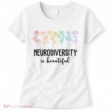 Neurodiversity Is Beautiful Colorful Flowers Women's T-Shirt