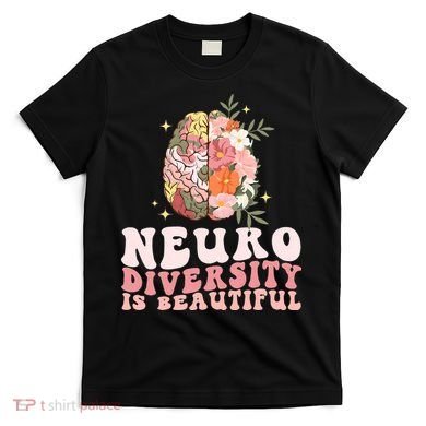 Neurodiversity Is Beautiful Floral Brain Groovy T-Shirt