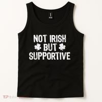 Not Irish But Supportive Funny St Patricks Day Ireland Tee Tank Top thumb 2
