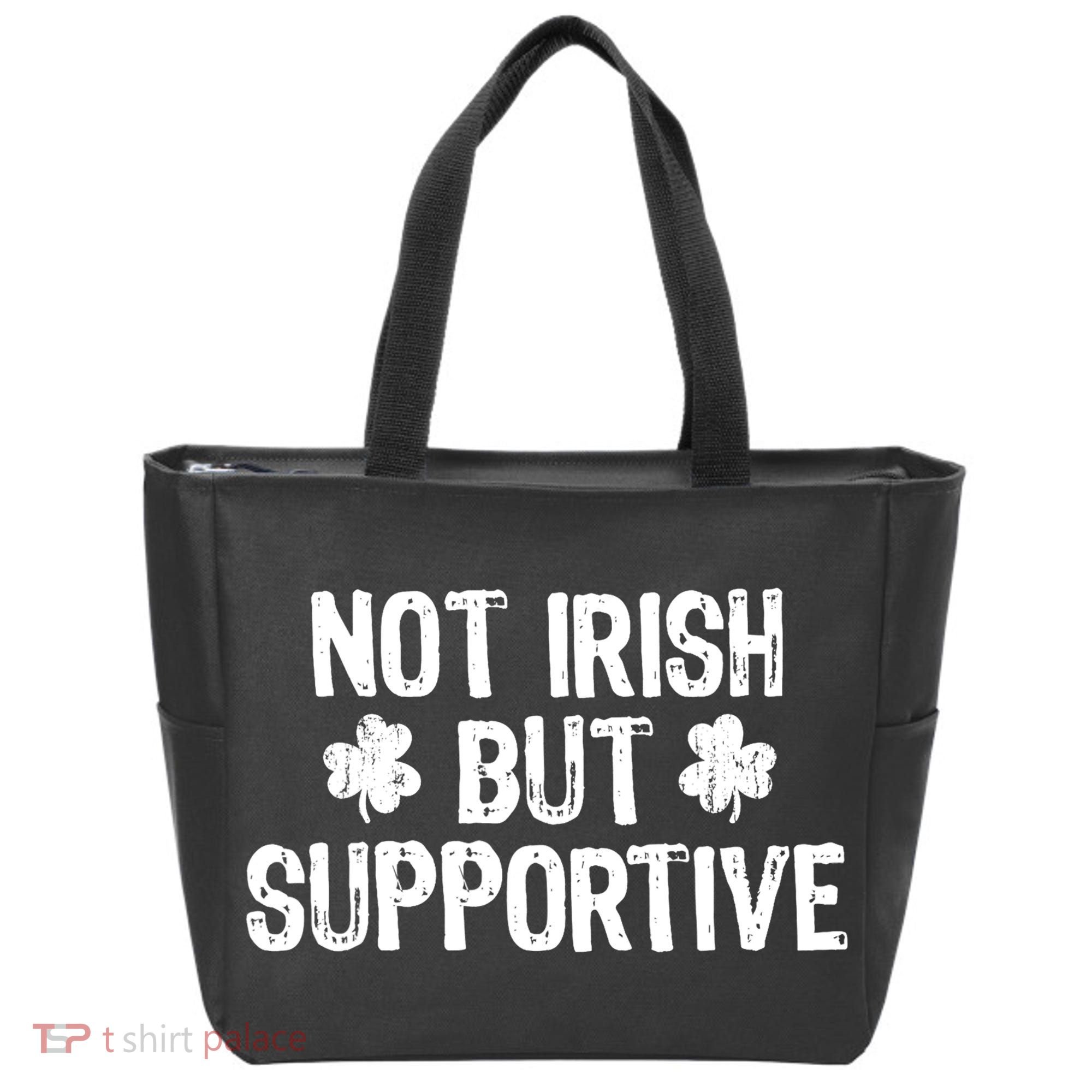 Not Irish But Supportive Funny St Patricks Day Ireland Tee Tote Bag