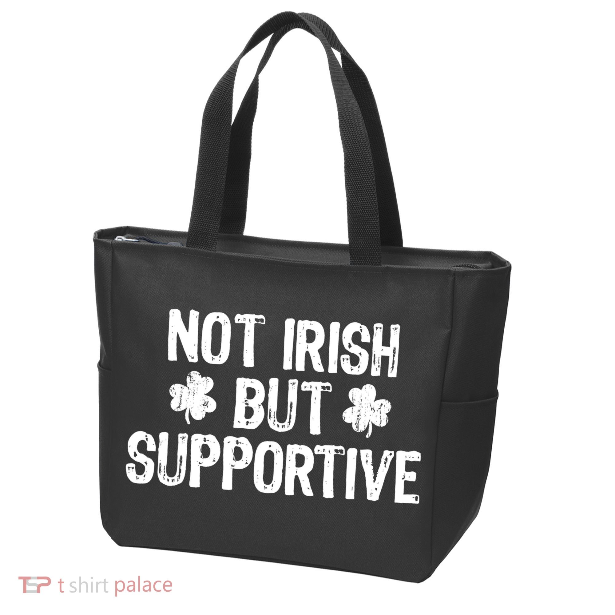 Not Irish But Supportive Funny St Patricks Day Ireland Tee Tote Bag