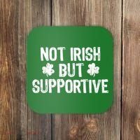 Not Irish But Supportive Funny St Patricks Day Ireland Tee Coaster thumb 0