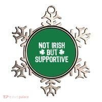 Not Irish But Supportive Funny St Patricks Day Ireland Tee Ornament thumb 0
