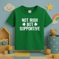 Not Irish But Supportive Funny St Patricks Day Ireland Tee Toddler T-Shirt thumb 3