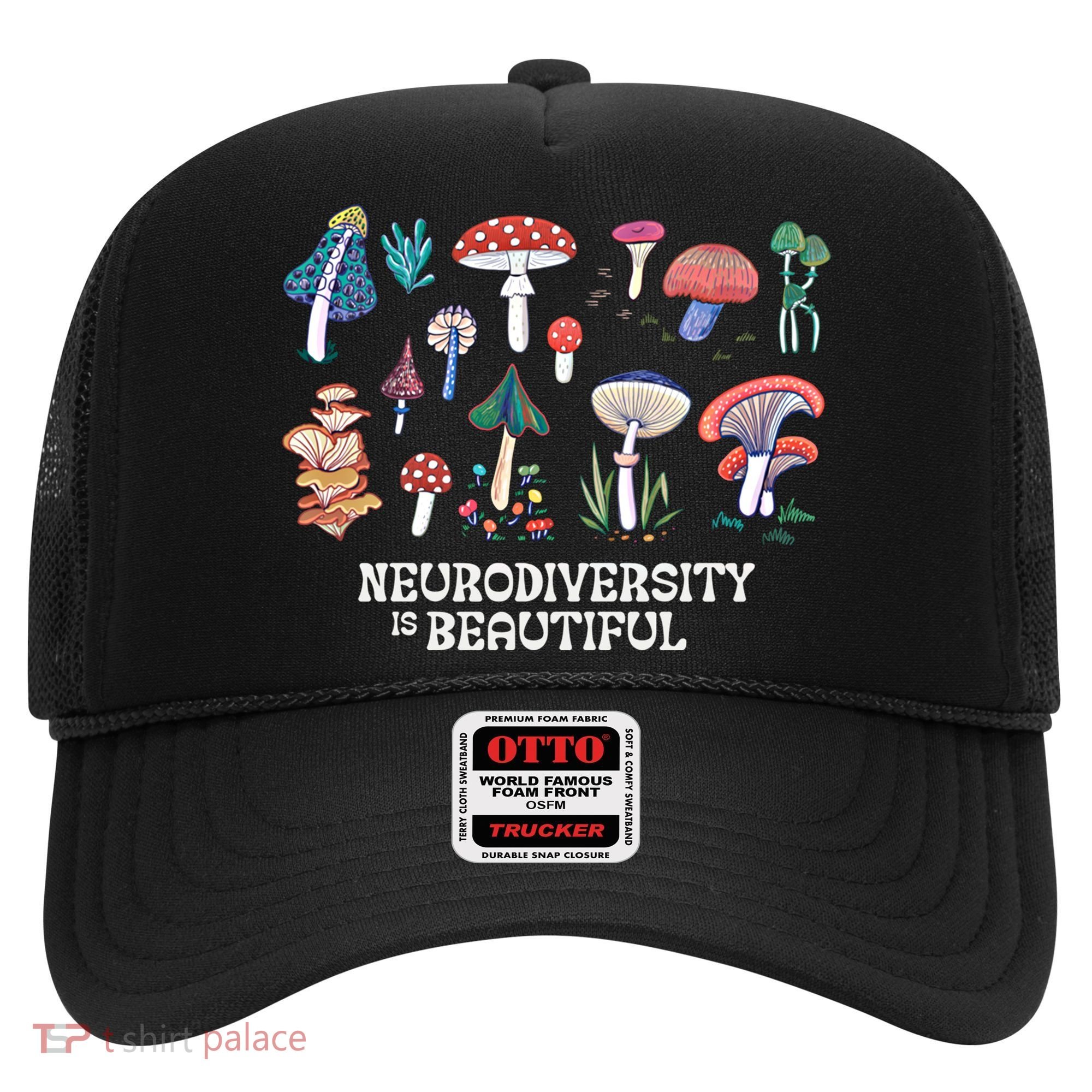 Neurodiversity Is Beautiful Mushroom Autism Awareness Outfit Gift Hat