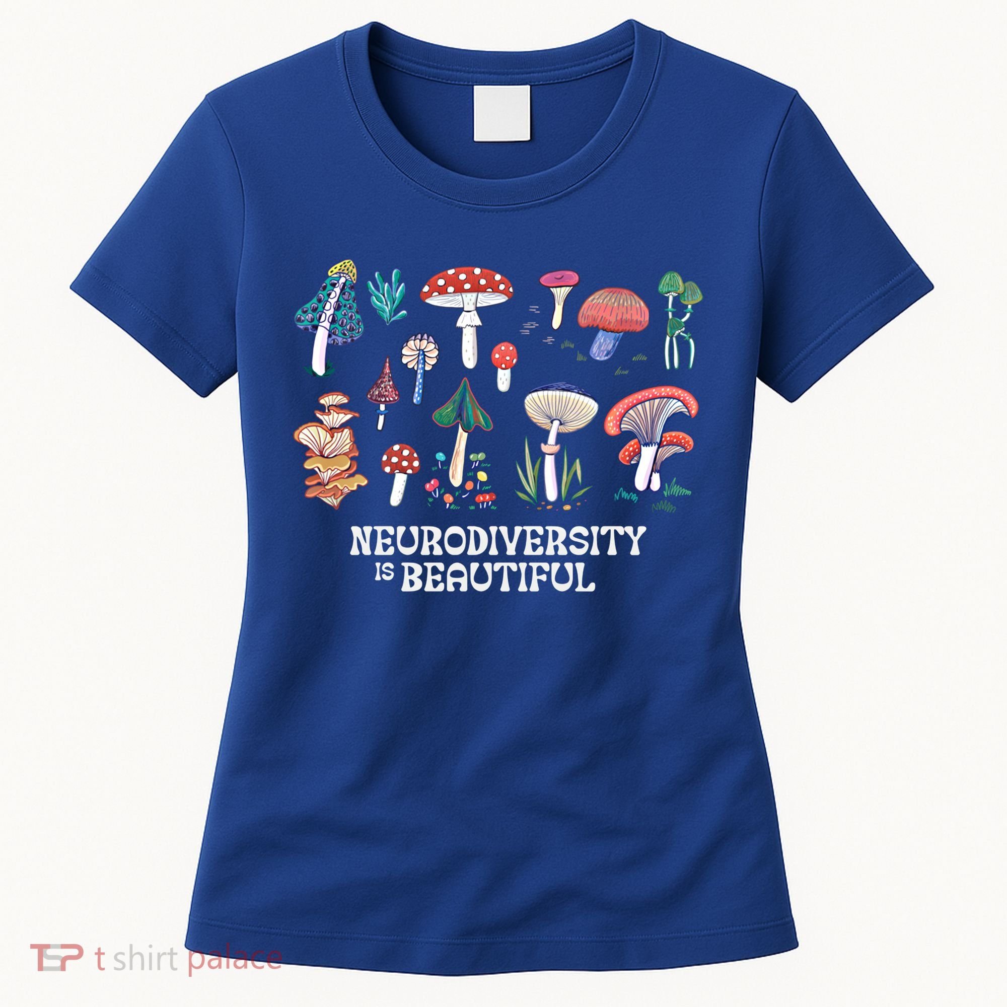 Neurodiversity Is Beautiful Mushroom Autism Awareness Outfit Gift Women's T-Shirt