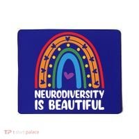 Neurodiversity Is Beautiful Autism Awareness Month Gift Mousepad thumb 0