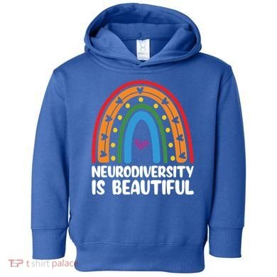 Neurodiversity Is Beautiful Autism Awareness Month Gift Toddler Hoodie
