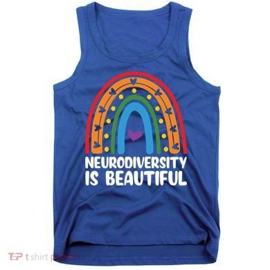 Neurodiversity Is Beautiful Autism Awareness Month Gift Tank Top