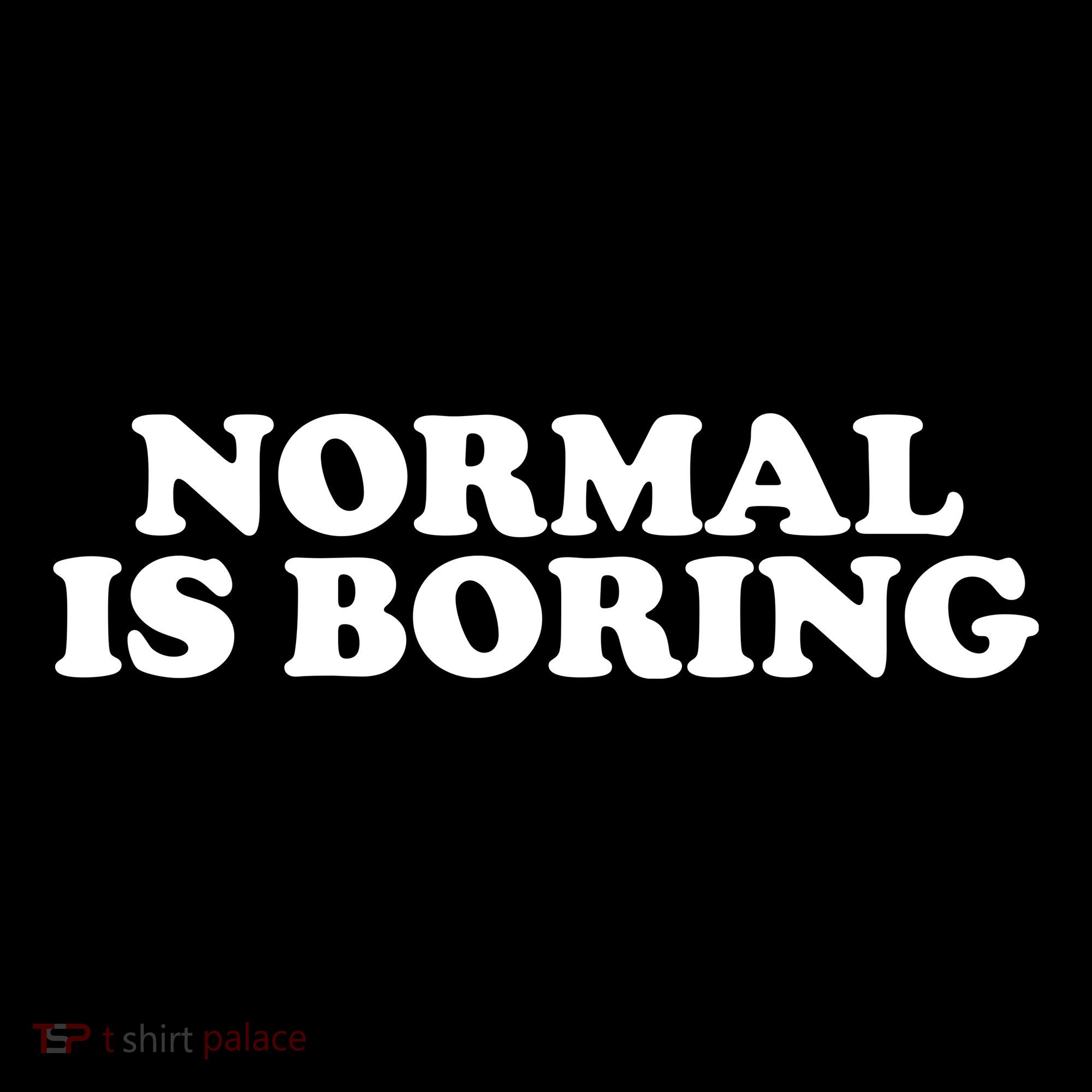 Normal Is Boring Backpack