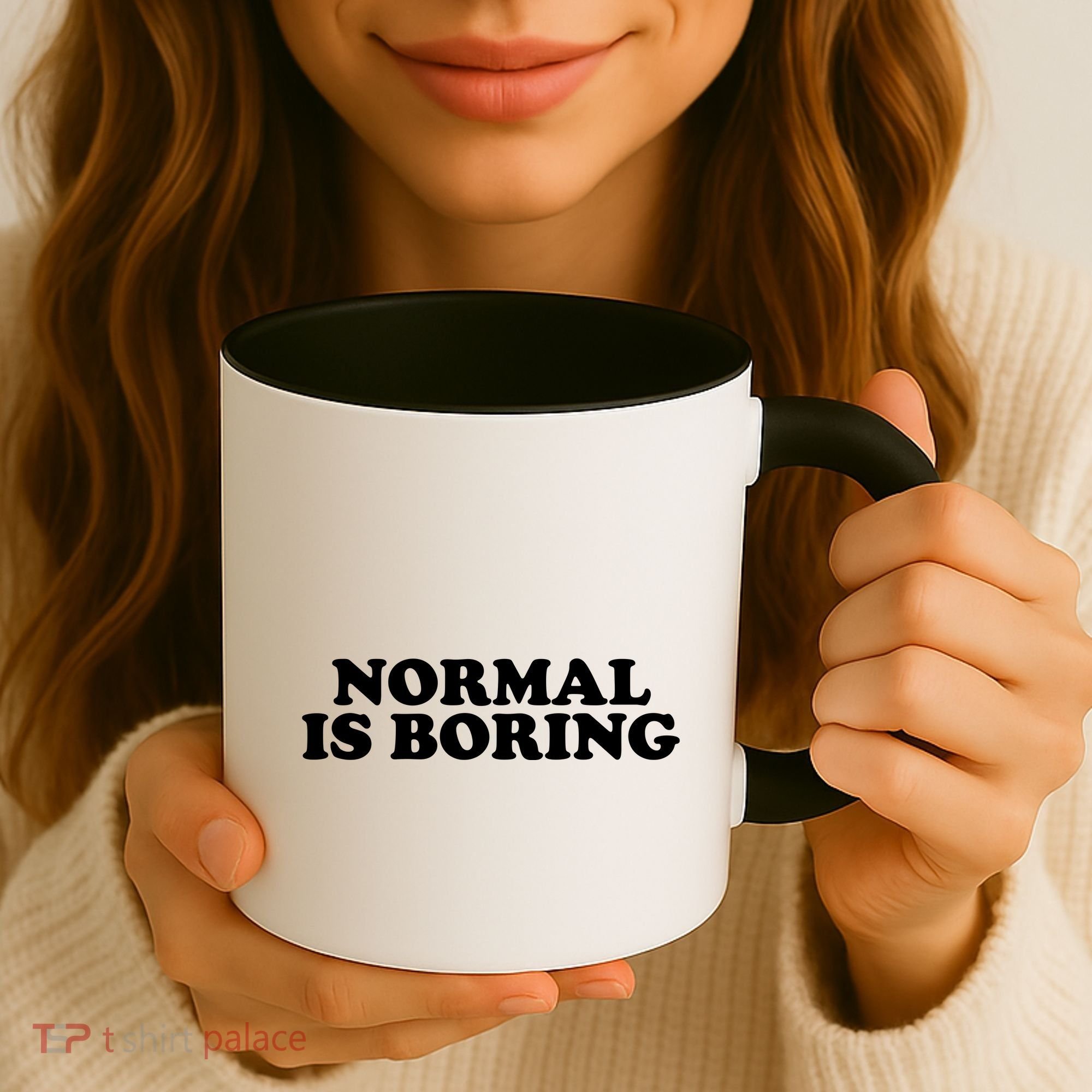 Normal Is Boring Coffee Mug